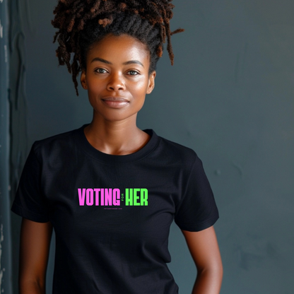 Limited Edition: Voting for Her T-Shirt